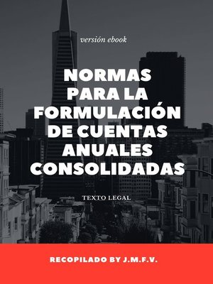 cover image of Normas para la Formulación de Cuentas Anuales Consolidadas